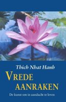 Vrede aanraken - Thich Nhat Hanh